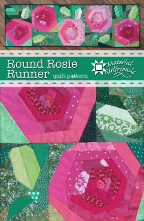 Round Rosie Runner Quilt Pattern, Material Girlfriends