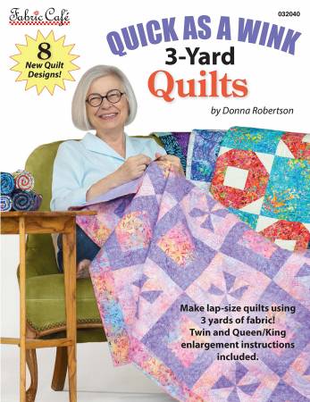 [FC032040] Quick As A Wink 3 Yard Quilts, Donna Robertson, Fabric Cafe